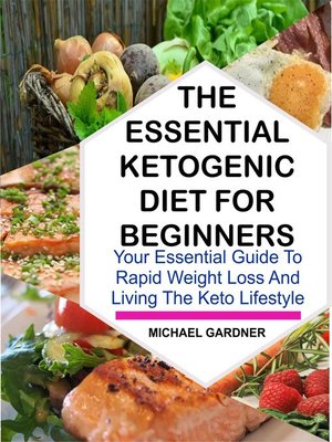 cover image of THE ESSENTIAL KETOGENIC DIET FOR BEGINNERS